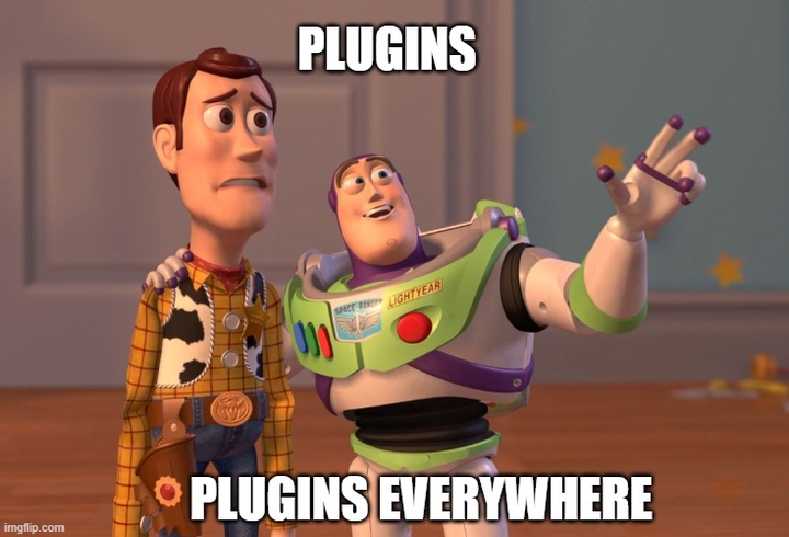 Plugins everywhere meme